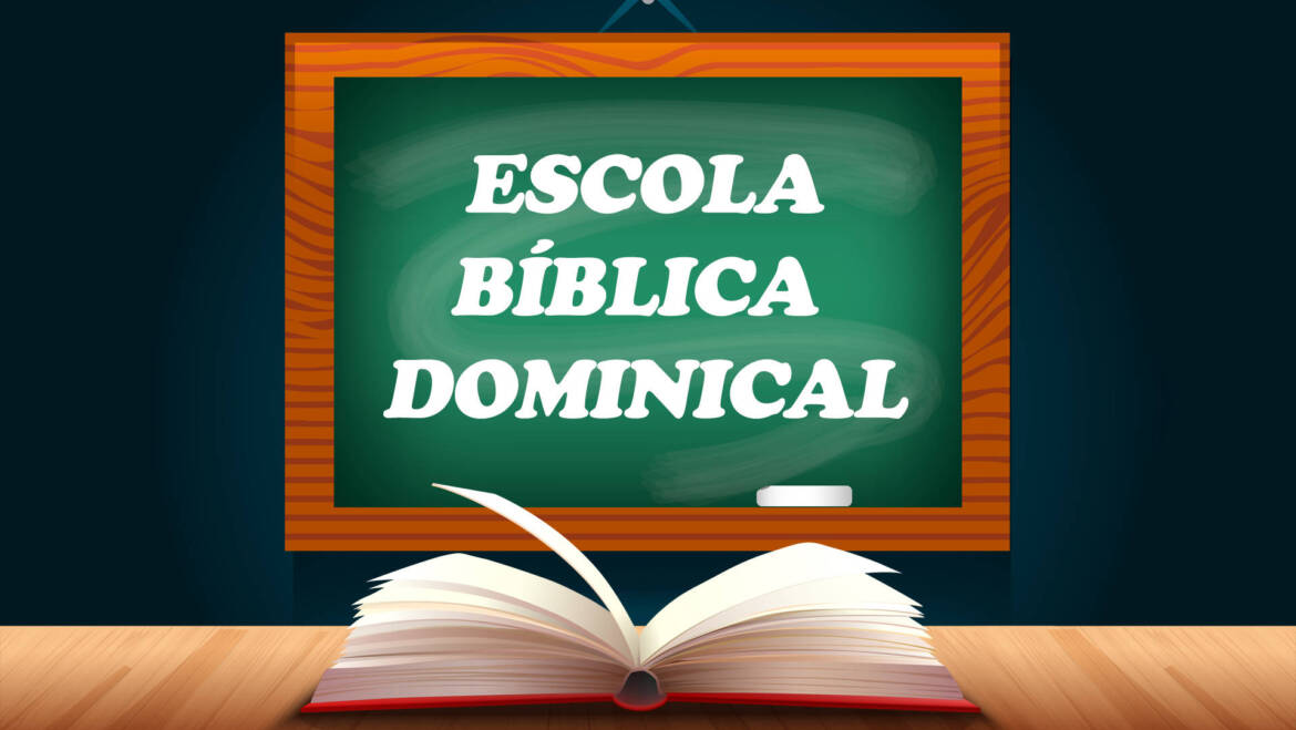 Escola Bíblica Dominical, o que é o como funciona a escola dominical